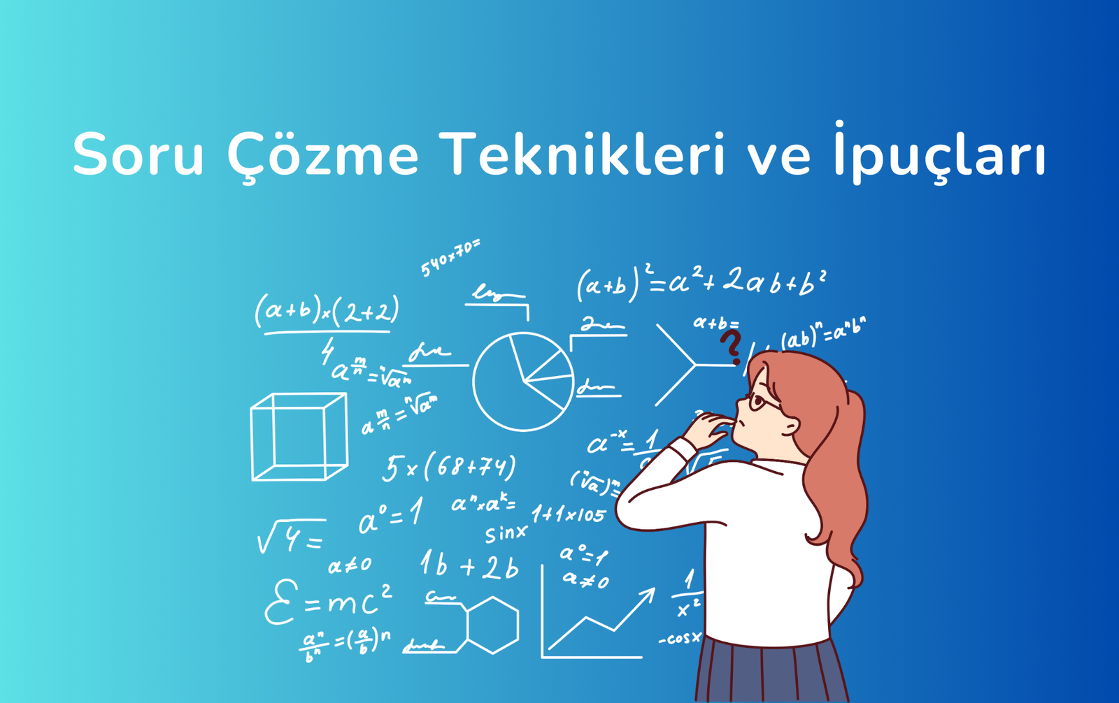 SORU ÇÖZME TEKNİKLERİ VE İPUÇLARI