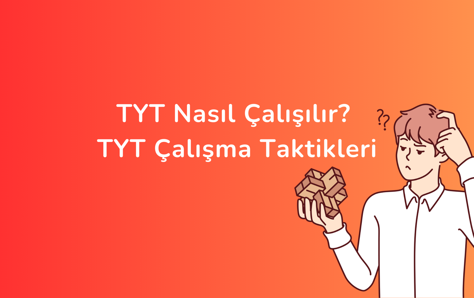 TYT Nasıl Çalışılır? TYT Çalışma Taktikleri